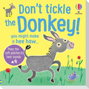 Don't Tickle the Donkey!