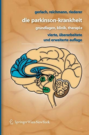 Riederer, Peter / Reichmann, Heinz et al. Die Parkinson-Krankheit - Grundlagen, Klinik, Therapie. Springer Vienna, 2007.