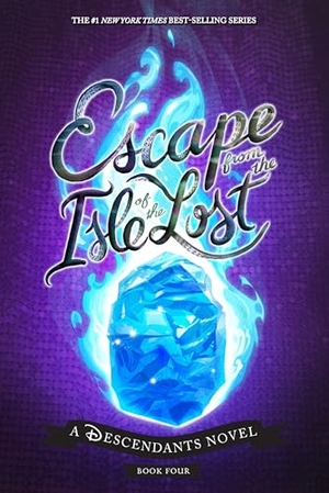 De la Cruz, Melissa. Isle of the Lost 04 - A Descendants Novel. Penguin LLC  US, 2019.