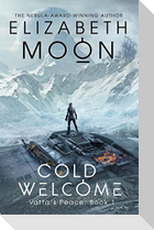 Cold Welcome
