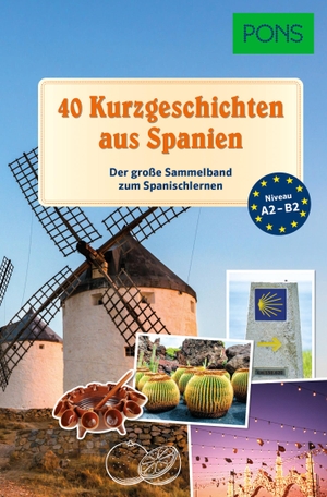 PONS 40 Kurzgeschichten aus Spanien - Der große Sammelband zum Spanischlernen. Pons Langenscheidt GmbH, 2024.