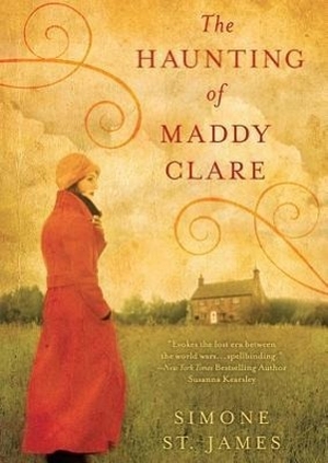 St James, Simone. The Haunting of Maddy Clare. HighBridge Audio, 2013.