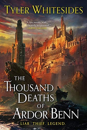Whitesides, Tyler. The Thousand Deaths of Ardor Benn. Orbit, 2020.