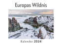 Europas Wildnis (Wandkalender 2024, Kalender DIN A4 quer, Monatskalender im Querformat mit Kalendarium, Das perfekte Geschenk)