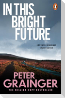 In This Bright Future