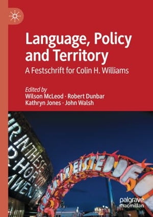 McLeod, Wilson / John Walsh et al (Hrsg.). Language, Policy and Territory - A Festschrift for Colin H. Williams. Springer International Publishing, 2023.
