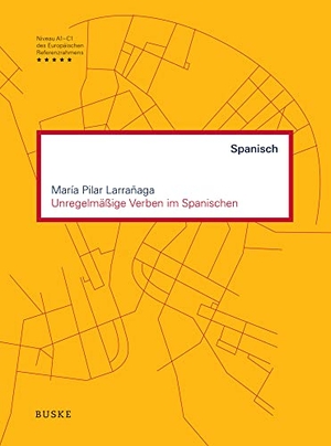 Larrañaga, María Pilar. Unregelmäßige Verben im Spanischen. Buske Helmut Verlag GmbH, 2022.