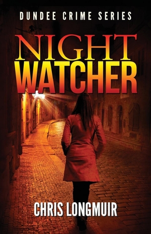Longmuir, Chris. Night Watcher. Barker & Jansen, 2012.