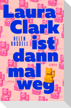 Laura Clark ist dann mal weg