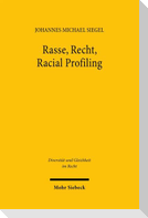 Rasse, Recht, Racial Profiling