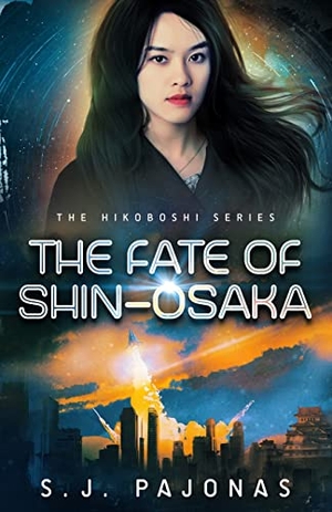 Pajonas, S. J.. The Fate of Shin-Osaka. Onigiri Press, 2022.