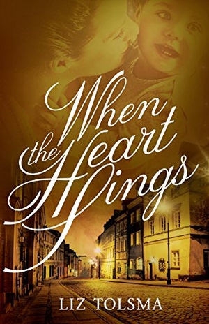 Tolsma, Liz. When the Heart Sings. Gilead Publishing, 2018.
