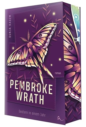 Kasem, Dunja. Pembroke Wrath - Gestern in einem Jahr - | Mit wunderschönem limitierten Farbschnitt. NOVA MD, 2025.