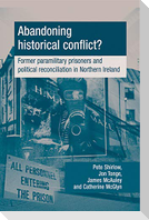 Abandoning Historical Conflict?