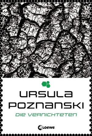 Poznanski, Ursula. Die Vernichteten. Loewe Verlag GmbH, 2014.