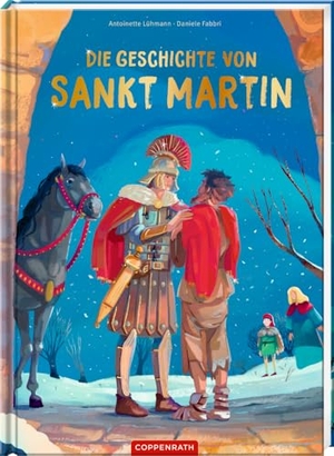 Lühmann, Antoinette. Die Geschichte von Sankt Martin. Coppenrath, 2024.