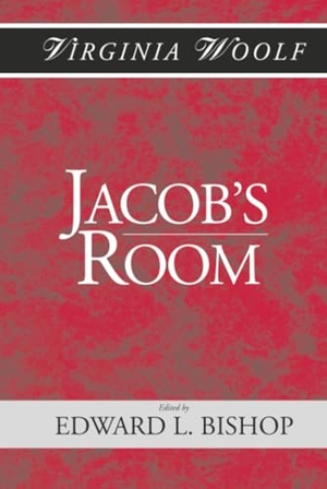 Woolf, Virginia / Woolf et al. Jacob's Room - The Shakespeare Head Press Editon of Virgina Woolf. John Wiley & Sons, 2004.