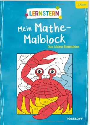 Schwertführer, Sabine. LERNSTERN. Mein Mathe-Malblock. Das kleine Einmaleins - 2. Klasse. Tessloff Verlag, 2026.