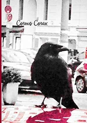 Radtke, Torsten. Corvus Corax. Books on Demand, 2020.