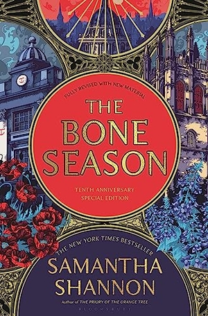 Shannon, Samantha. The Bone Season - Tenth Anniversary Edition. Bloomsbury USA, 2023.