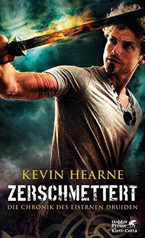 Hearne, Kevin. Zerschmettert - Die Chronik des Eisernen Druiden 9. Klett-Cotta Verlag, 2019.