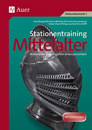 Berger, Jutta. Stationentraining Mittelalter - Materialien zum Erstellen eines Lernzirkels. Sekundarstufe 1. Auer Verlag i.d.AAP LW, 2023.