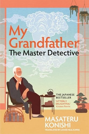 Konishi, Masateru. My Grandfather, the Master Detective. Macmillan Publishers Int Ltd - MDL, 2026.