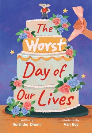 Roy, Ash / Narinder Dhami. The Worst Day of Our Lives - Fluency 1. HarperCollins Publishers, 2024.