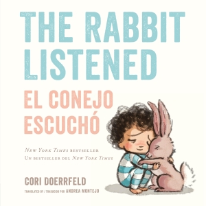 Doerrfeld, Cori. The Rabbit Listened/El Conejo Escuchã3 (Bilingual English-Spanish Edition). Penguin Young Readers Group, 2026.