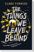 The Things We Leave Behind