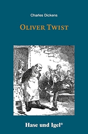 Dickens, Charles. Oliver Twist - Schulausgabe. Hase und Igel Verlag GmbH, 2018.