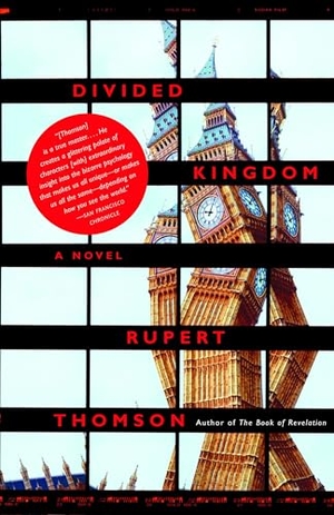 Thomson, Rupert. Divided Kingdom. Knopf Doubleday Publishing Group, 2006.