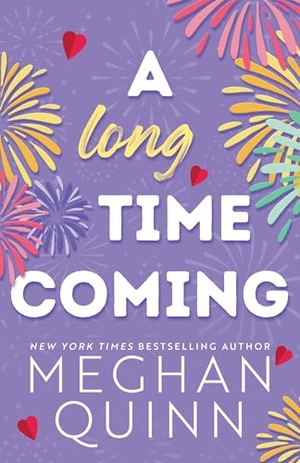 Quinn, Meghan. A Long Time Coming. Sourcebooks, 2024.