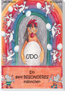 Udo - Ein ganz besonderes Hähnchen