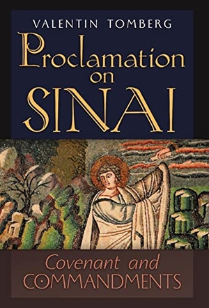 Tomberg, Valentin. Proclamation on Sinai - Covenant and Commandments. Angelico Press, 2022.