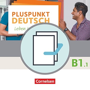 Pluspunkt Deutsch B1: Teilband 1 - Allgemeine Ausgabe - Arbeitsbuch und Kursbuch - Leben in Deutschland. 120773-1 und 120581-2 im Paket. Cornelsen Verlag GmbH, 2018.