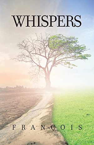 François. Whispers. Author Solutions Inc, 2021.