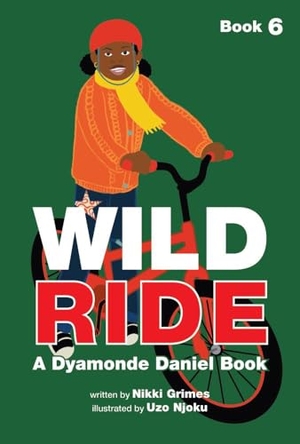 Grimes, Nikki. Wild Ride (a Dyamonde Daniel Book, Book #6). Reycraft Books, 2026.
