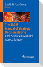 The SAGES Manual of Strategic Decision Making