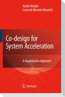 Co-Design for System Acceleration