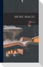 More Magic