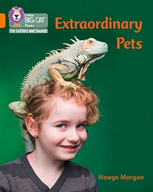 Morgan, Hawys. Extraordinary Pets - Band 06/Orange. HarperCollins Publishers, 2020.