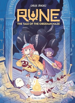 Sánchez, Carlos. Rune: Tale of the Obsidian Maze (Library Edition). Flying Eye Books Ltd., 2025.