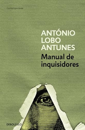 Antunes, António Lobo. Manual de inquisidores. Debolsillo, 2005.
