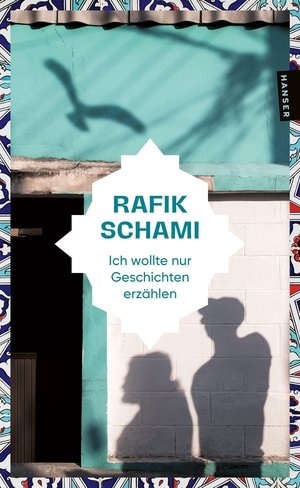 Schami, Rafik. Ich wollte nur Geschichten erzählen. Carl Hanser Verlag, 2026.