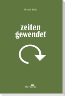 Zeitengewendet