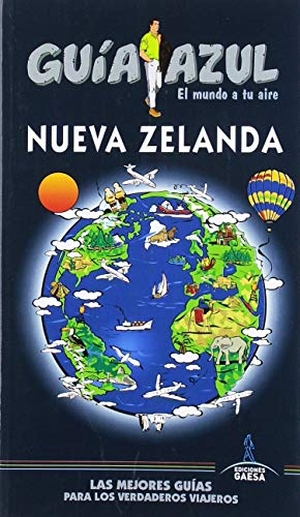 García Marín, Jesús / Martínez, Moisés et al. Nueva Zelanda. Guías Azules de España, S.A., 2019.