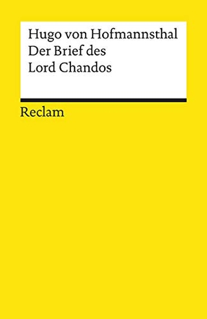 Hofmannsthal, Hugo von. Der Brief des Lord Chandos. Reclam Philipp Jun., 2019.