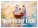 Welt voller Licht Impressionistische Bilder (Wandkalender 2025 DIN A4 quer), CALVENDO Monatskalender