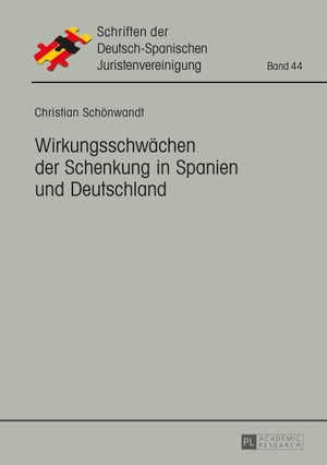 Schönwandt, Christian. Wirkungsschwächen der Schenkung in Spanien und Deutschland. Peter Lang, 2015.